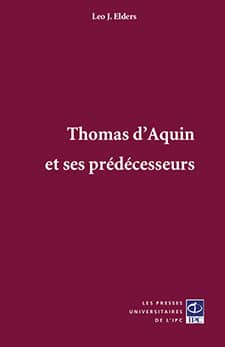 Thomas d’Aquin et ses prédécesseurs