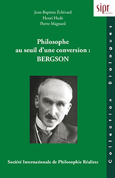 Philosophe au seuil d’une conversion : Bergson